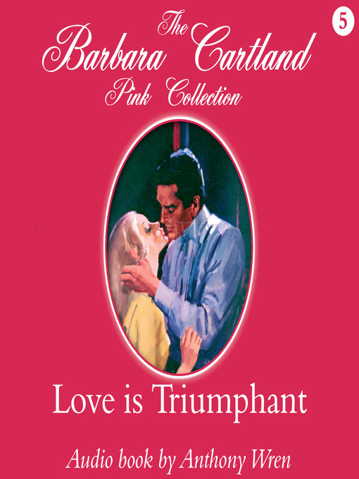 Title details for Love is Triumphant by Barbara Cartland - Available